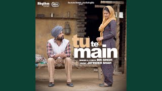 Tu Te Main (From  Golak Bugni Bank Te Batua  Sound