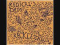 Recklessness - Radical Dads Recklessness - Radical Dads