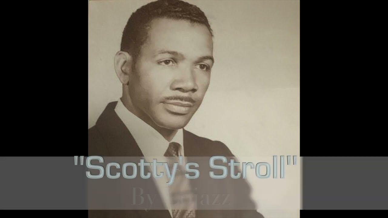 "Scotty's Stroll" - ORIGINAL MUSIC from "lojazzrecords"
