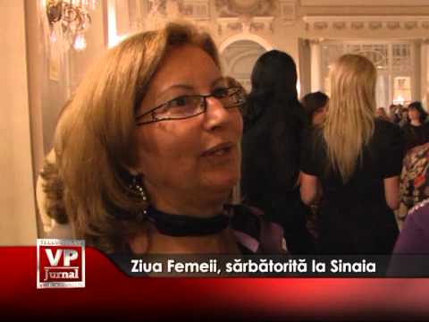 Ziua Femeii, sărbătorită la Sinaia