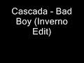 Cascada - Bad Boy (Inverno Edit) Manele-Gratis.net