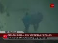 Cicl�n azota la ex Birmania