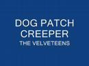 DOG PATCH CREEPER THE VELVETEENS