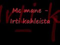 Mc mane - irti kahleista