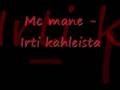Mc mane - irti kahleista