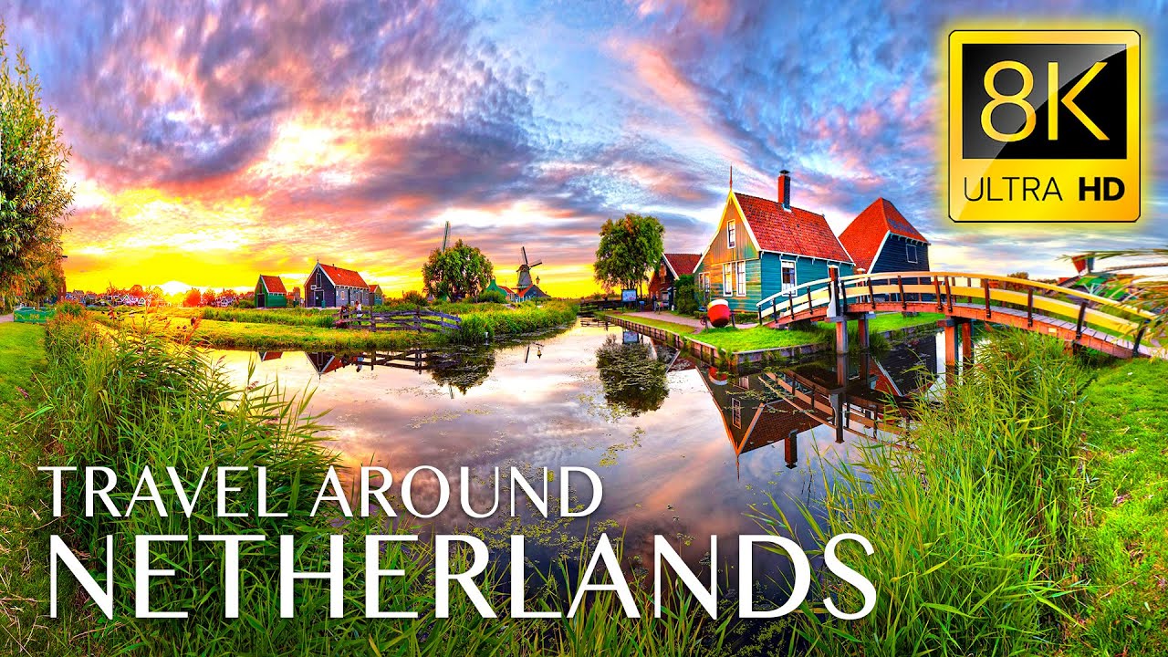 NETHERLANDS 8K • Beautiful Scenery, Relaxing Music & Nature Sounds in 8K ULTRA HD