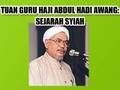 Tuan Guru Haji Abdul Hadi Awang: Sejarah Syiah (1/3)