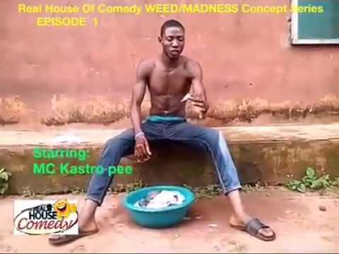 Kwale weed (Real House Of Comedy) (Nigerian Comedy)