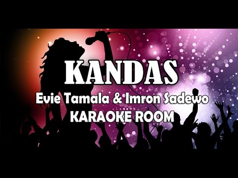Kandas Karaoke - Evie Tamala & Imron Lirik Lagu Karaoke Dangdut Tanpa Vocal Kandas Karaoke - Evie Tamala & Imron Lirik Lagu Karaoke Dangdut Tanpa Vocal
