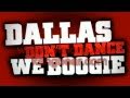 Dallas Dont Dance We Boogie PT.1 of 5 Directed by Kang Bear