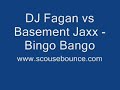DJ Fagan Vs Basement Jaxx
