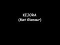 Kejora (Mat Glamour)