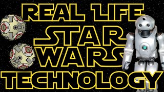 Top 10 Real Life Star Wars Technology