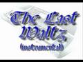 The Last Waltz - Der letzte Walzer mit Dir