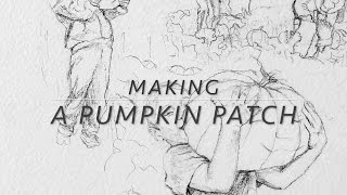 Making of a Pumpkin Patch...