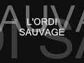 L'ordi Sauvage