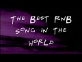 The Best Song in The World #1 The Best Song in The World #1
