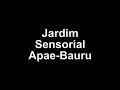 Jardim Sensorial - APAE Bauru