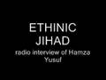 videos de Ethinic Jihad, radio interview of hamza yusuf 1/5