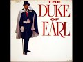 THE DUKE OF EARL. THE DUKE OF EARL.