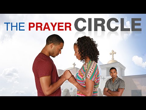 The Prayer Circle | Heartwarming Drama with Yetide Badaki , J. Teddy Garces, Christian Keyes