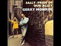 Gerry Munroe - Sally-Pride Of Our Alley