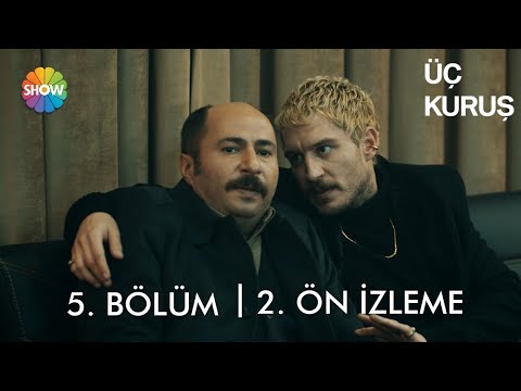 Üç Kuruş 5. Bölüm 2. Ön İzleme                                                                                                                                                                                                                            
