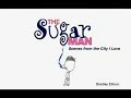 sugar daddies vending and the sugar man take you on a tour of new york city and the 5 boroughs capturing people doing their daily routines as the sugar man does his.