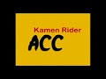Kamen Rider ACC OP.mp4