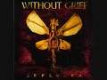 Without Grief - Betrayer of Compassion Without Grief - Betrayer of Compassion