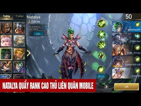 Quẩy Rank cao thủ cùng Natalya Liên quân mobile