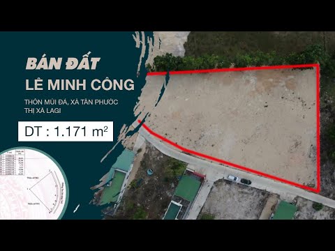 LÔ ĐẤT Đẹp Hơn 1000m2 Đường Lê Minh Công Xã Tân Phước - Lagi Bình Thuận