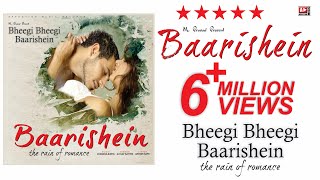 Baarish  Bheegi Baarishein Latest Hindi Song 2017 