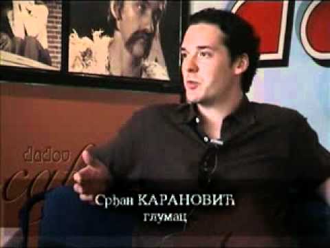 Srdjan Karanovic - Secanje na Dadov