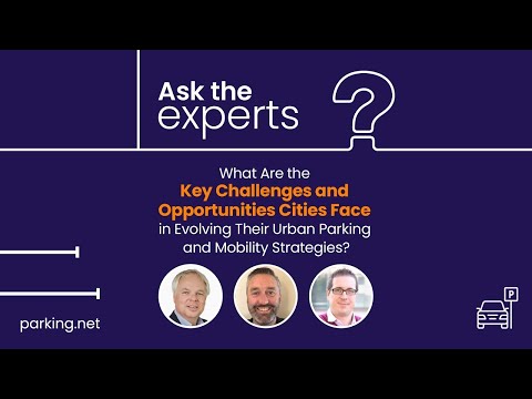 Key Challenges and Opportunities in Urban Parking & Mobility Strategies - Part 1
