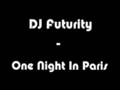 DJ Futurity-One Night In Paris