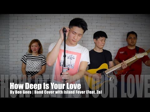 How Deep Is Your Love - Bee Gees | Band Cover by "Island Fever (feat.Ze)" + "Piano with Ashlee"