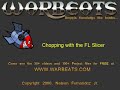 Warbeats Fruity Loops Tutorials - FL Slicer to Chop Samples