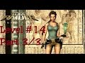 Tomb Raider Anniversary-Final Conflit FINAL lvl 14 Part3/3