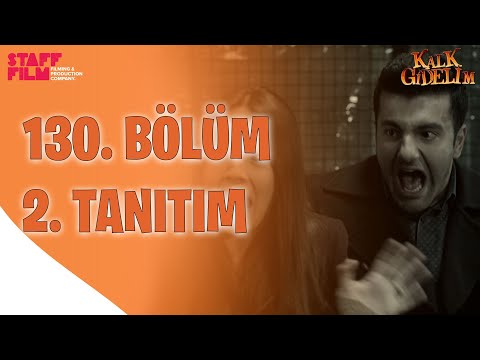Kalk Gidelim 130. Bölüm 2. Fragmanı                                                                                                                                                                                                                       