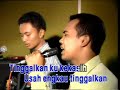 usah tinggalkn daku kekasih usah tinggalkn daku kekasih