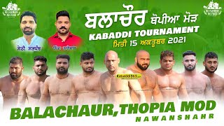 Balachaur, Thopia Mod (Nawanshahr) Kabaddi Cup 15 Oct 2021
