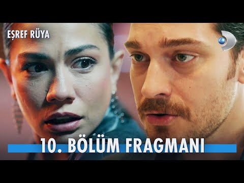 Eşref Rüya 10. Bölüm Fragmanı                                                                                                                                                                                                                             