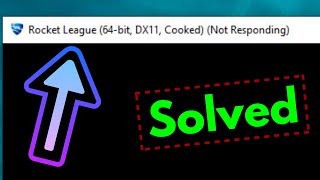 Fix Rocket League 64 bit DX11 Cooked Not Respondin