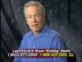 Workers Compensation, including injuries and denials. Ex-Judge S. Bryan Bulldog Moore, 303.377.1779.