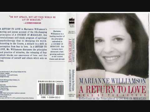 Marianne Williamson – the beginning of A Return to Love