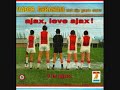 Vader Abraham met Zijn Goede Zonen - Ajax, Leve Ajax
