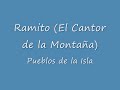 Ramito (El Cantor de la Montaña) Pueblos de la Isla.wmv