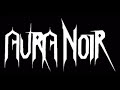 it's not a good video. well, it's not a video at all. i just think that it was already time to aura noir to have some music at youtube!
i know, this 