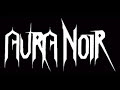Aura Noir - Black Thrash Attack Aura Noir - Black Thrash Attack